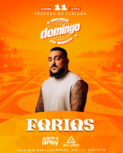 ATRAÇÃO NACIONAL::FARIAS NO AUMA::DOMINGO VÉSPERA DE FERIADO 11/10