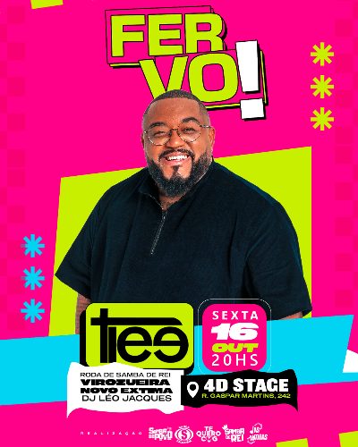 FERVO! apresenta TIEE e muito mais - 16.outubro