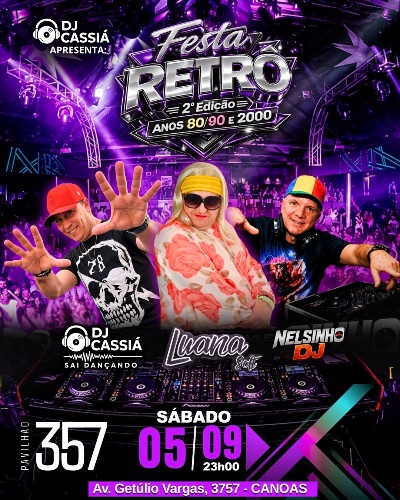 2º Ed: FESTA RETRÔ - DJ CASSIÁ + LUANA SOFT