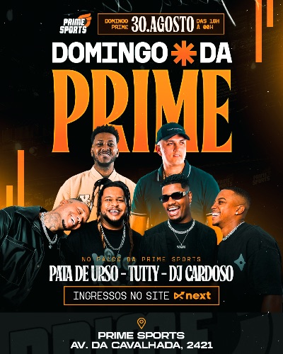 PATA DE URSO, TUTTY E DJ CARDOSO NA PRIME SPORTS